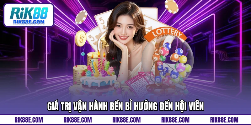 Giá trị vận hành bền bỉ hướng đến hội viên