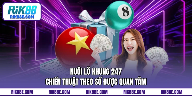 Nuôi lô khung 247